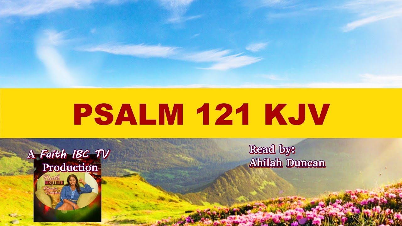 Psalm 121 KJV | Audio Prayers | Power of Prayer | Pray | Faith IBC TV
