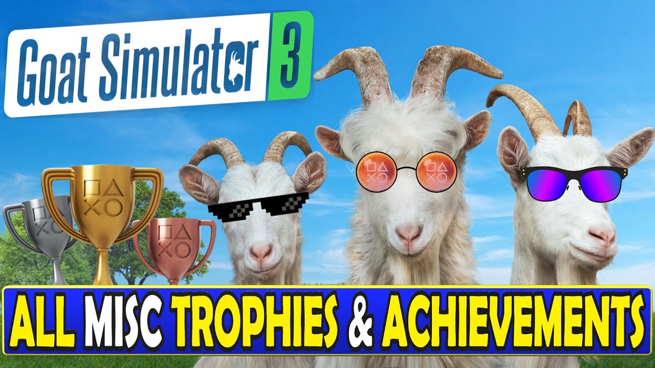 Goat Simulator 3 Trophy & Achivement Guide - All Miscellaneous Trophies & Achievements