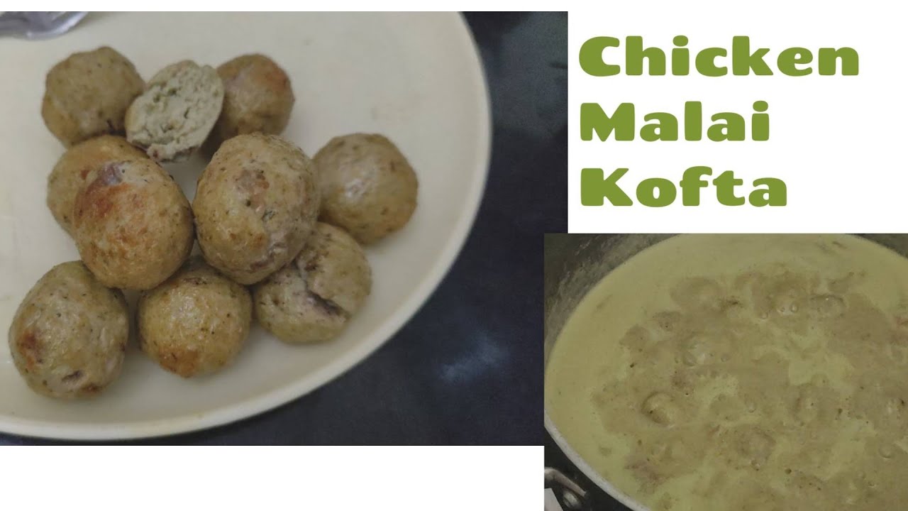Chicken Malai Kofta ll Chicken Kofta Recipe ll Chicken Kofta Gravy ll Afghani Chicken Malai Kofta ll