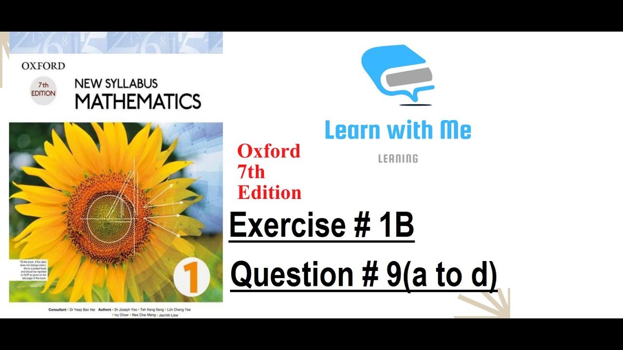 Exercise #1B Q#9(a to e) | Unit 1 | Oxford book 7th Edition | D1 | Learn with Me