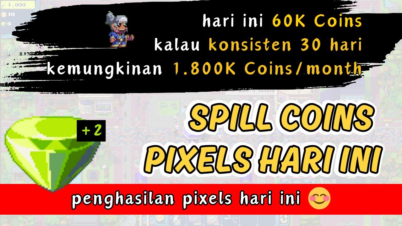 Pemula Game NFT - Cuan Koin Saya Hari Ini 60K + 2 Pixels #pixelschapter2