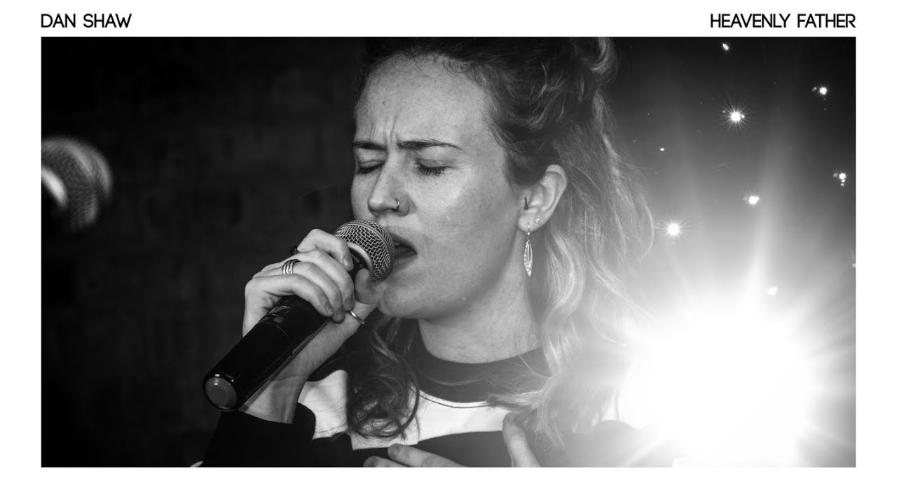 HEAVENLY FATHER - A PRAYER BY DAN SHAW (AUDIO WITH LYRICS)