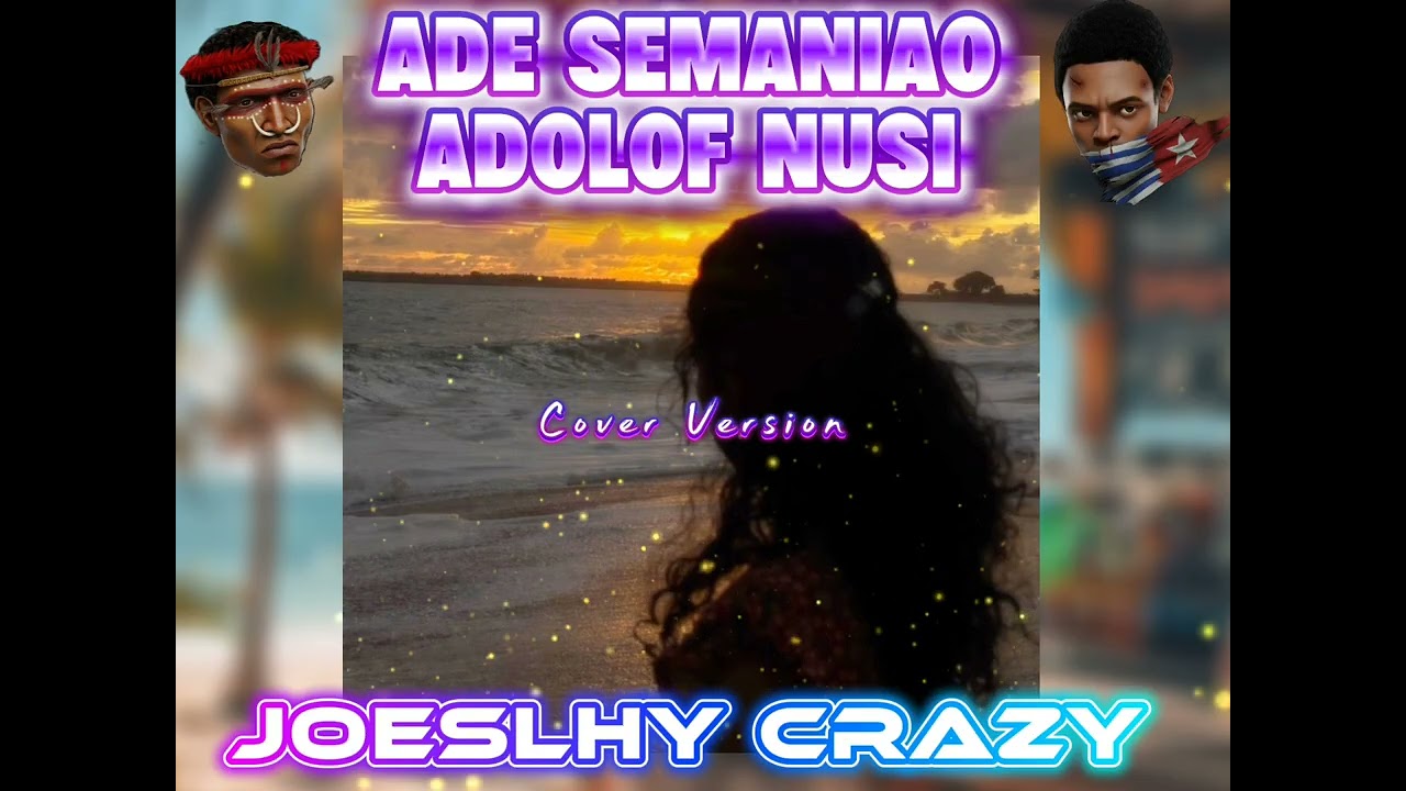 SEMANIAO_DAIDA ADOLOF NUSI_(Cover Version)_Joeslhy Crazy _2026
