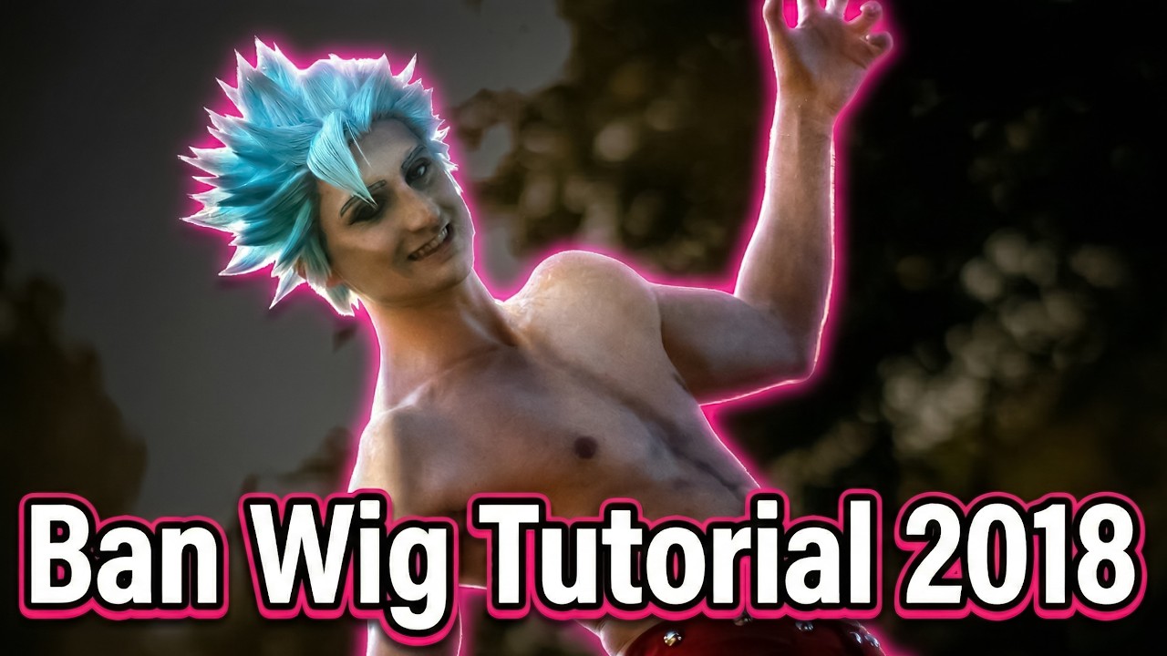 Ban 2018 - Nanatsu no taizai - Cosplay Wig Tutorial - [ ITA / ENG ]