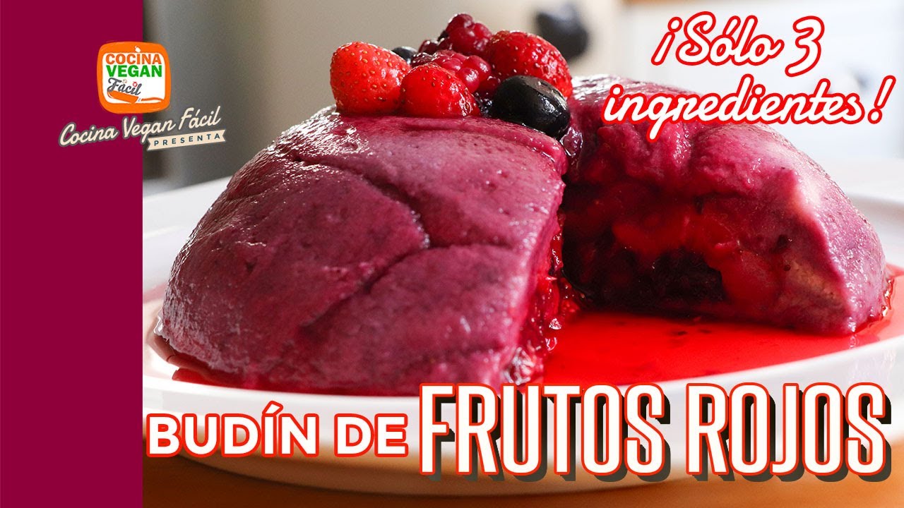 Sencillísimo Budín de frutos rojos, con sólo 3 ingredientes ¡Sin horno!- Cocina Vegan Fácil