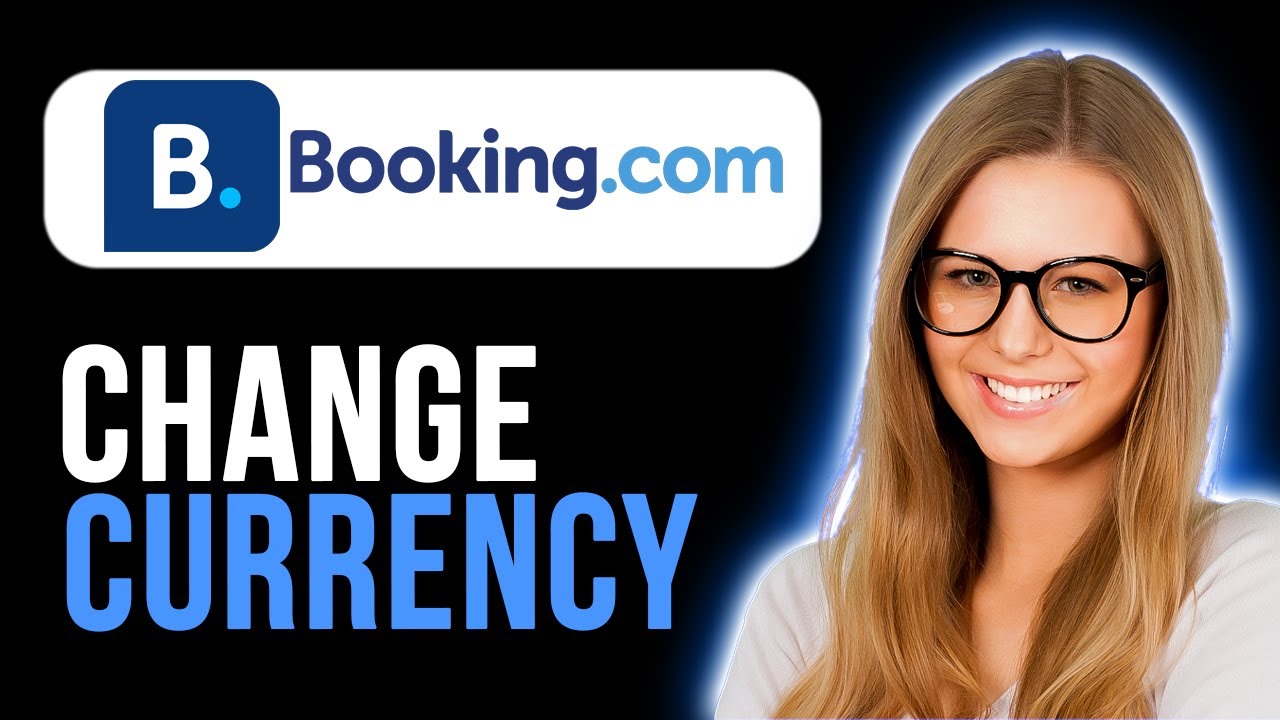 How To Change Currency On Booking.com (Quick Guide)
