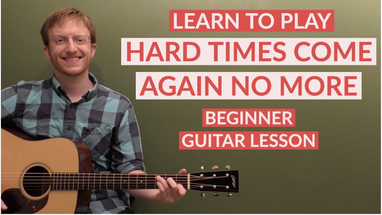 Hard Times Come Again No More | Beginner Bluegrass Guitar Lesson With Tab
