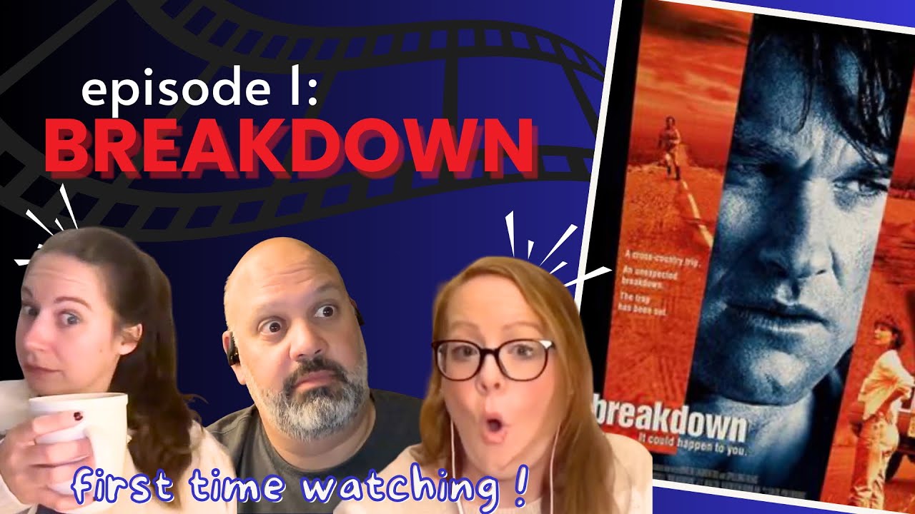BREAKDOWN (1997) * FIRST TIME WATCHING * REACTION