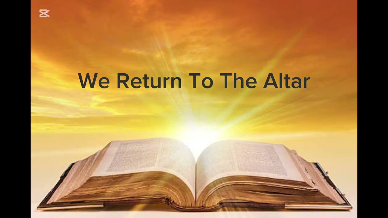 We Return to the Altar 7 7 1