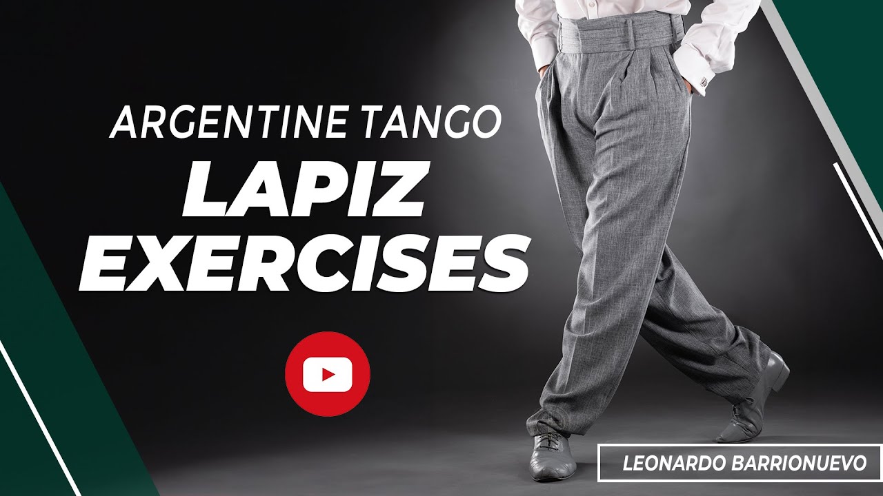 Большое упражнение аргентинского танго для мужчин (LAPIZ)