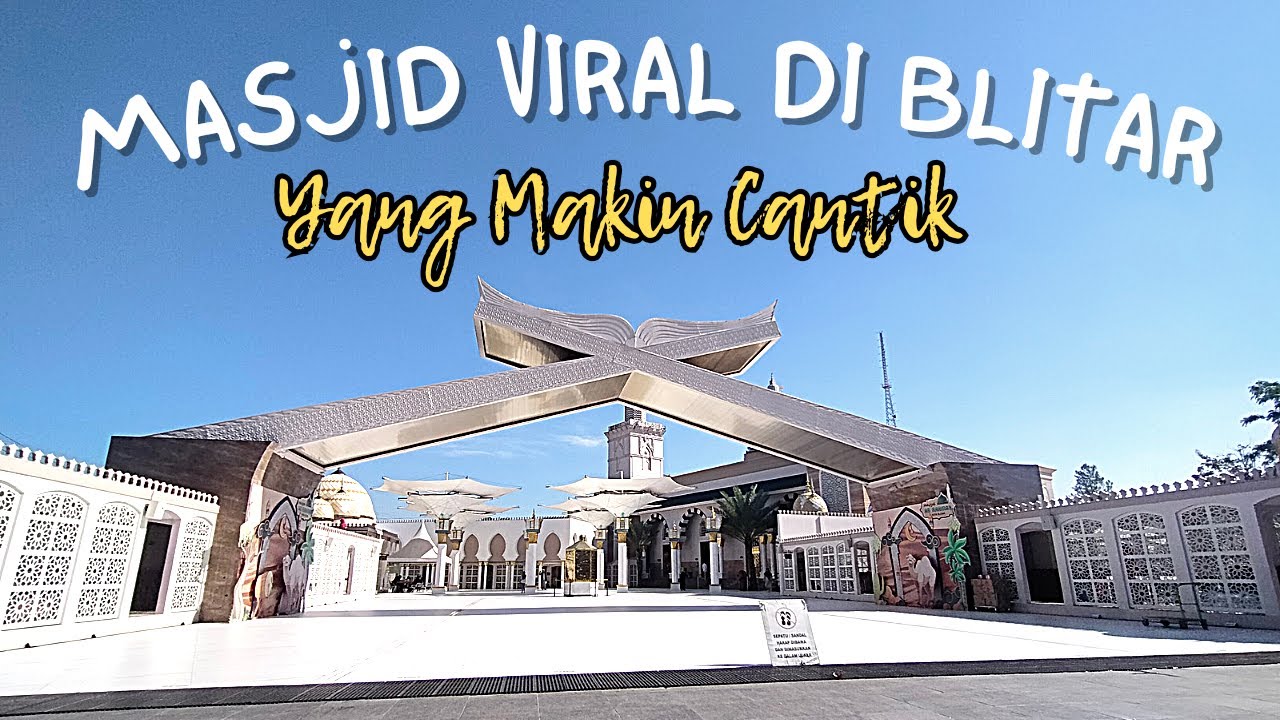 MASJID DI BLITAR YANG VIRAL ITU, KINI MAKIN CANTIK || MASJID AR RAHMAN