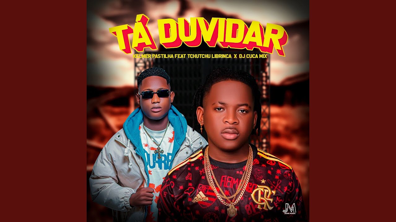 Tá Duvidar (feat. Tchutchu Lhe Brinca, DJ Cuca Mix)