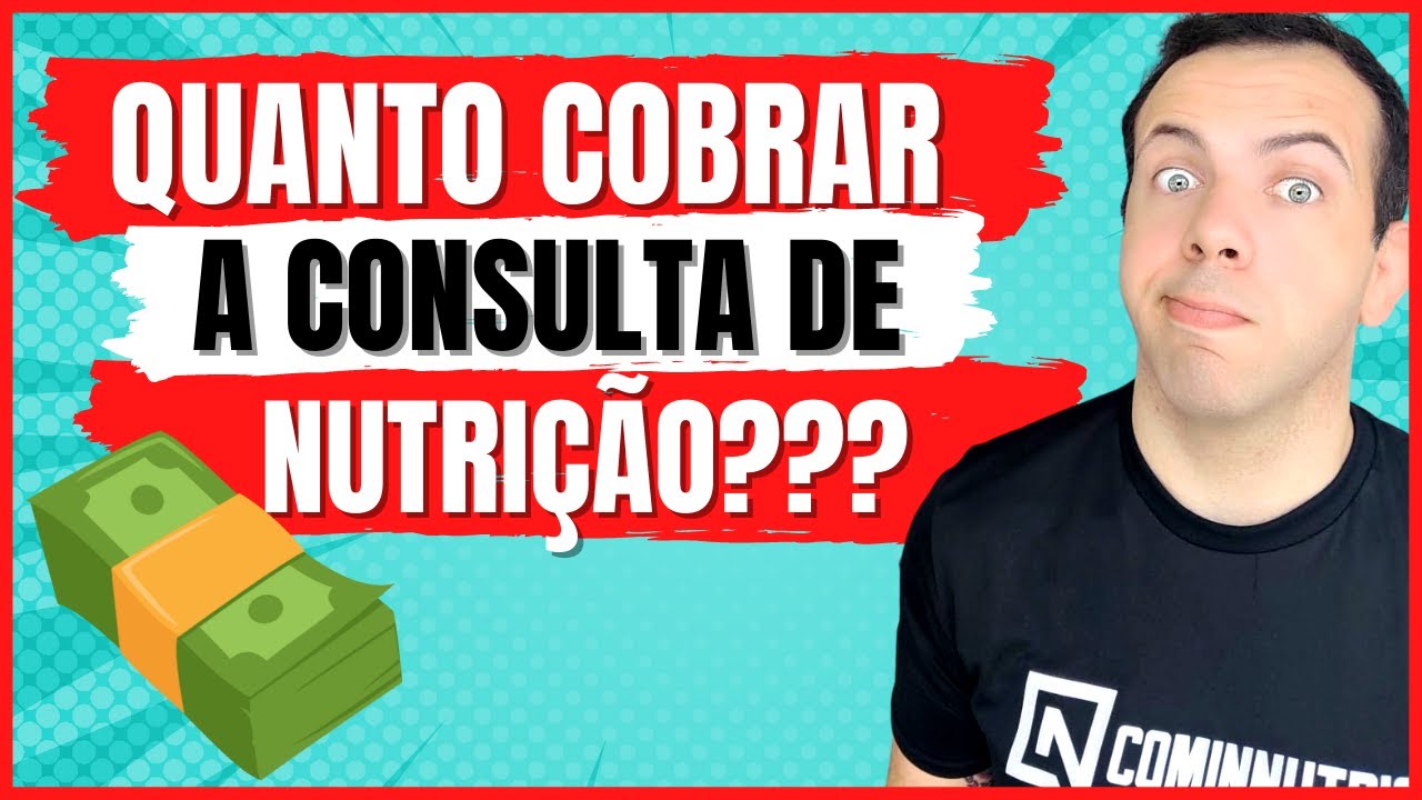 Quanto cobrar a consulta de nutrição? TUDO que você precisa considerar!