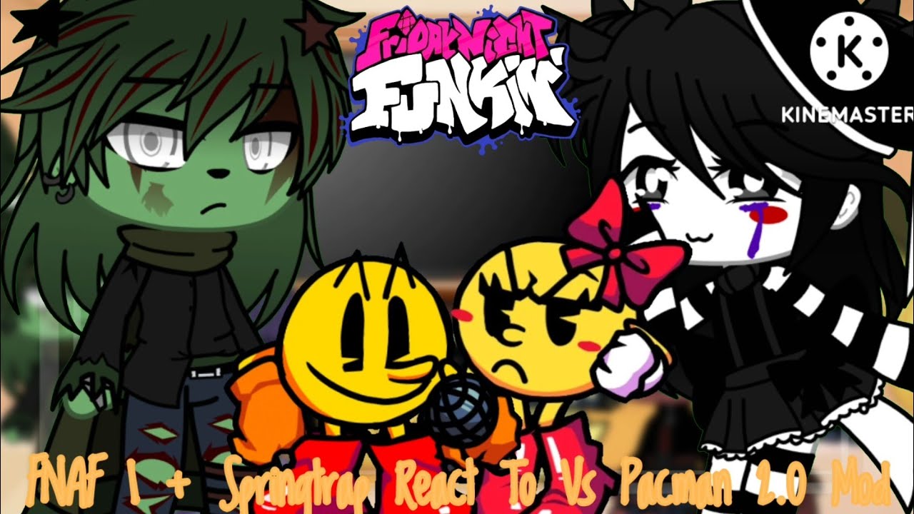 FNAF 1 + Marionette & Springtrap React To FNF Vs Pacman 2.0 Mod || Gacha Club