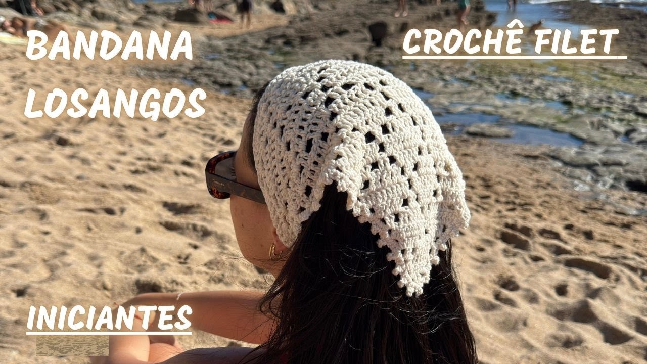 BANDANA LOSANGOS CROCHÊ FILET (INICIANTES)