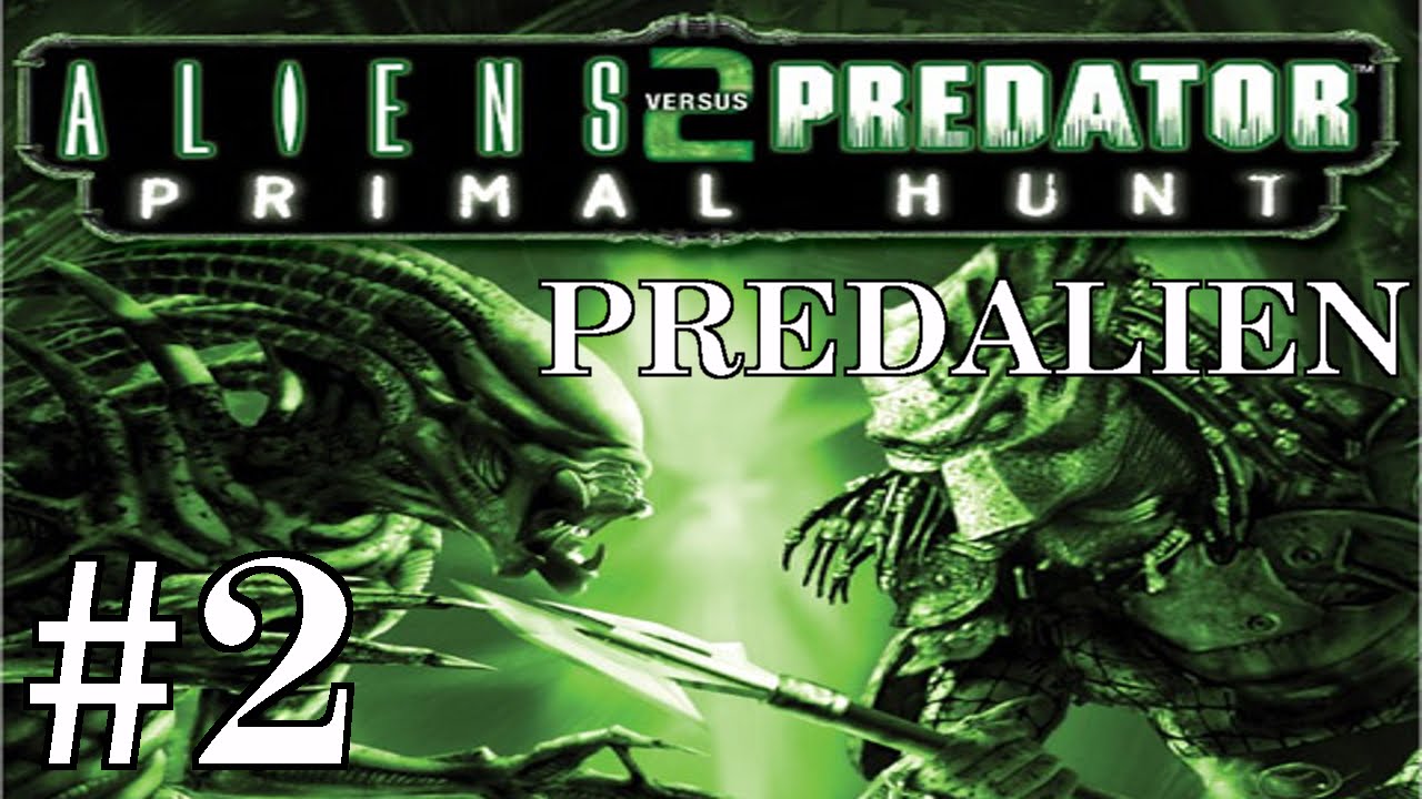 Alien vs Predator 2: Primal Hunt (Predalien) Playthrough/Walkthrough part 2 [No commentary]