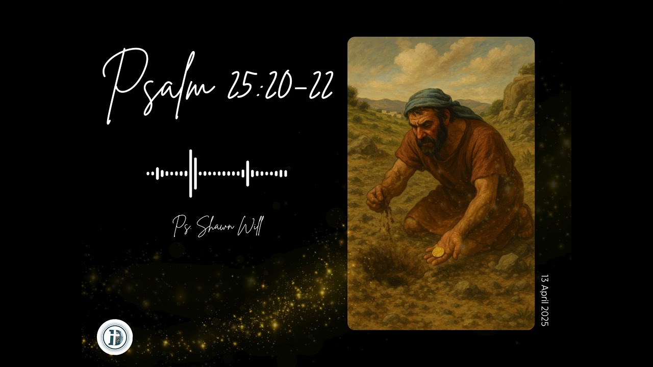 Psalm 25:20-22, 2025