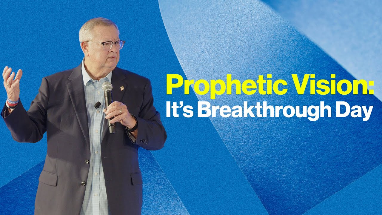 Prophetic Vision: It’s Breakthrough Day | Tim Sheets