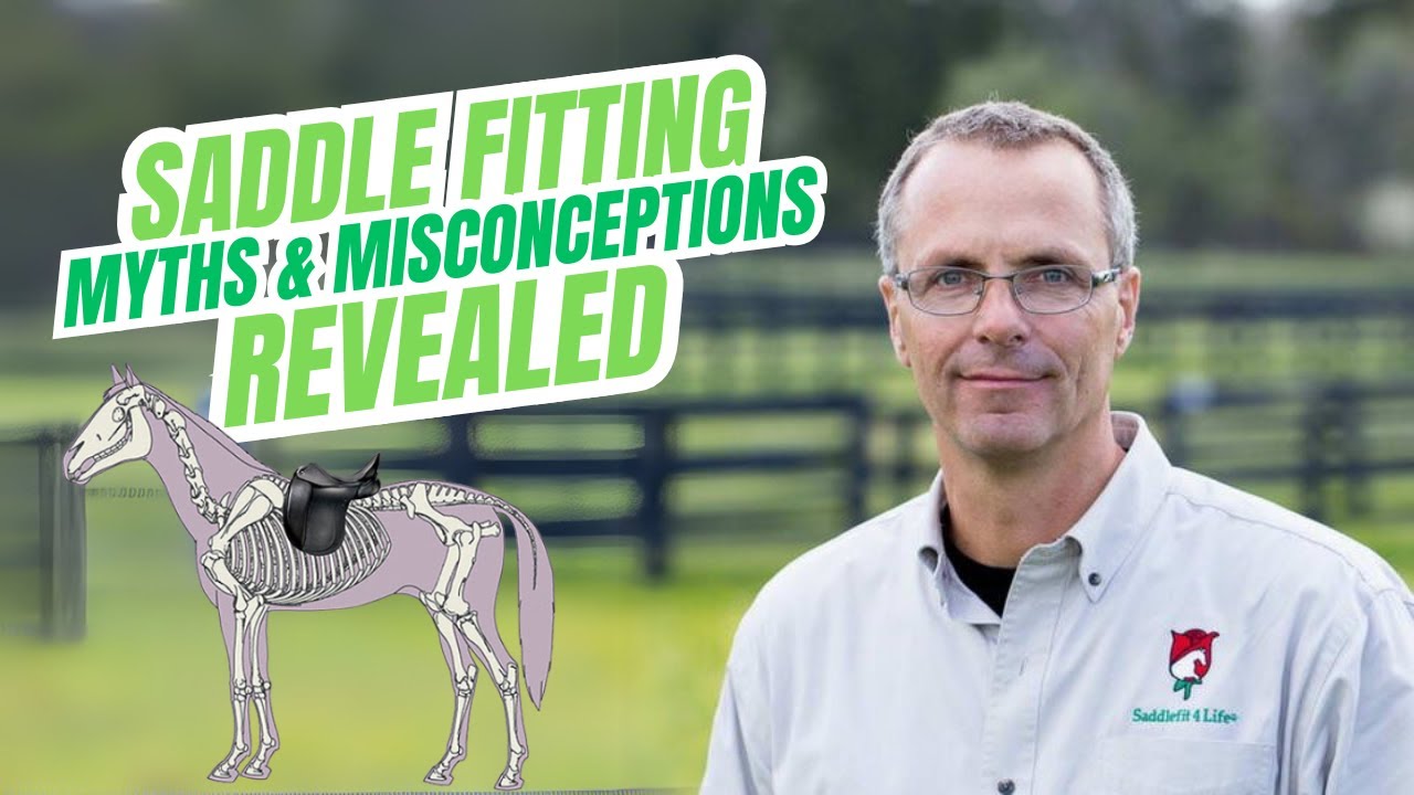 Saddle Fitting Myths & Misconceptions
