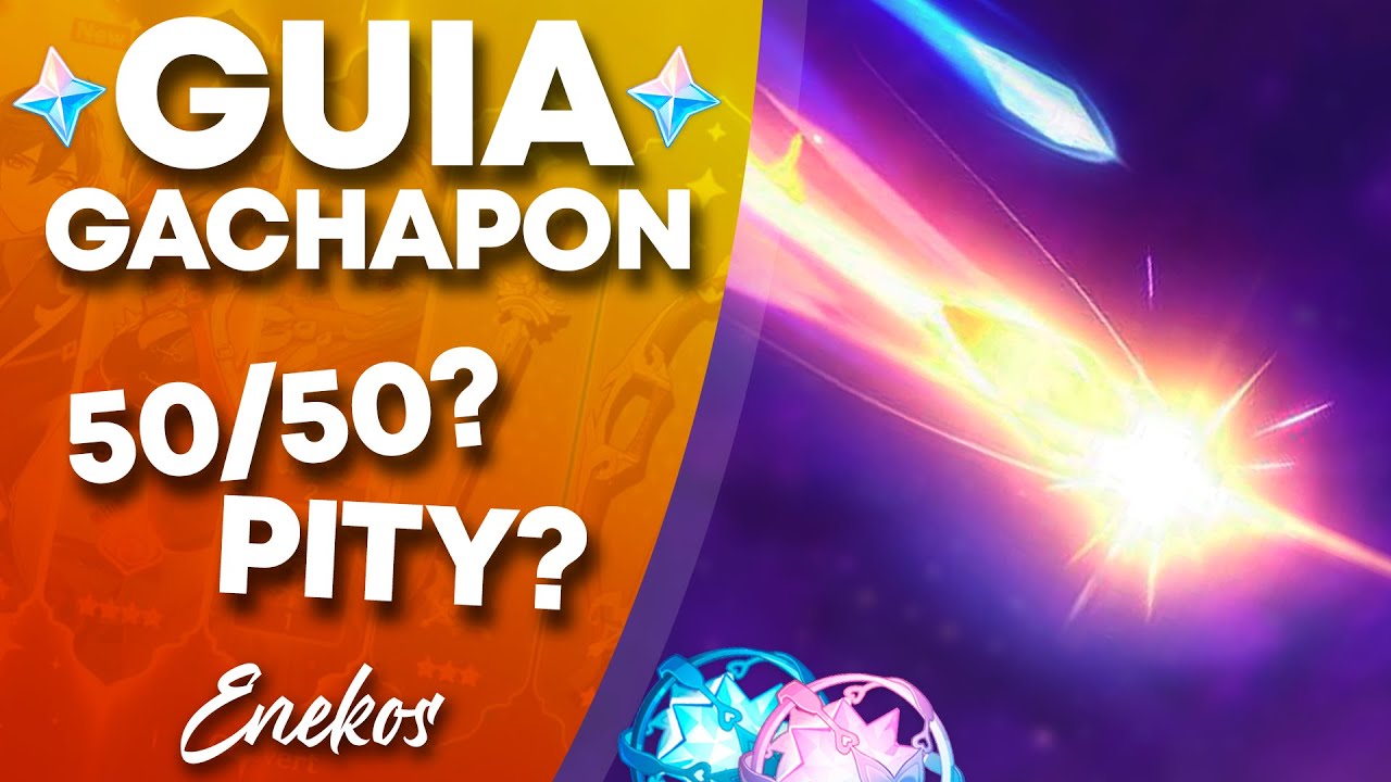 GUIA DEFINITIVA del GACHAPON - ¿50/50, Pity? Os RESUELVO todas las DUDAS! | Genshin Impact