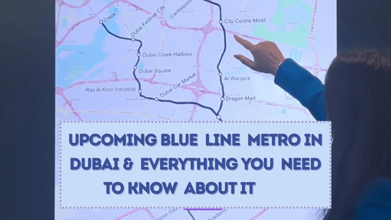 🚆 Dubai Blue Line Metro 2025 – Full Route, Map, Stations & Real Estate Impact Explained