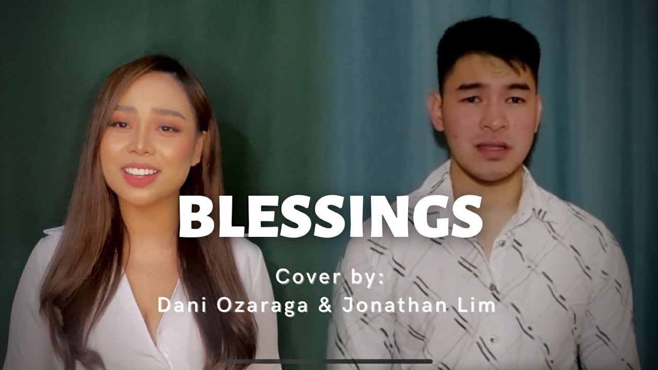 Blessings - Laura Story (Cover by Dani Ozaraga and Jonathan Lim)