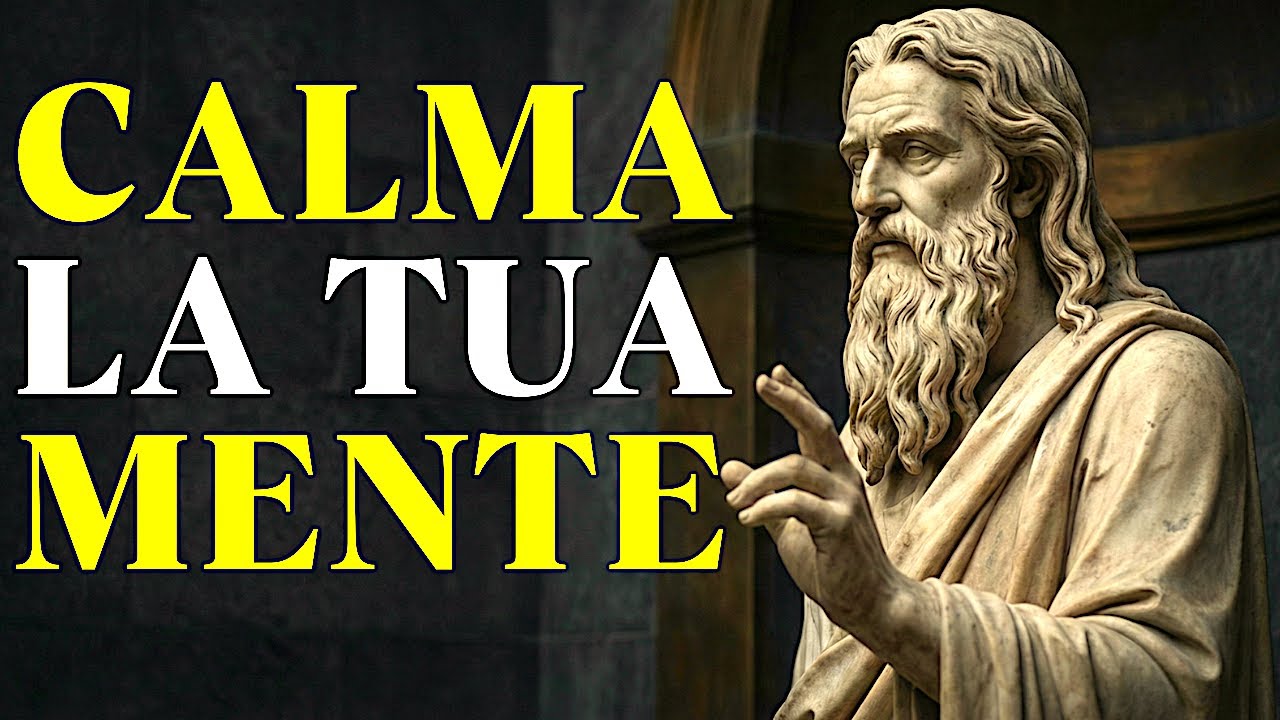 ELIMINARE Stress, Ansia e PREOCCUPAZIONI | Stoicismo