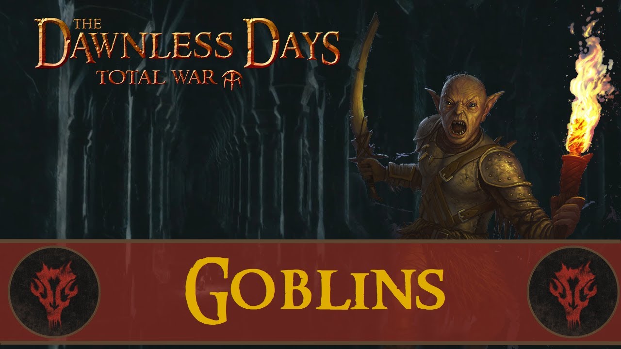 Goblin Unit Overview - Dawnless Days Total War