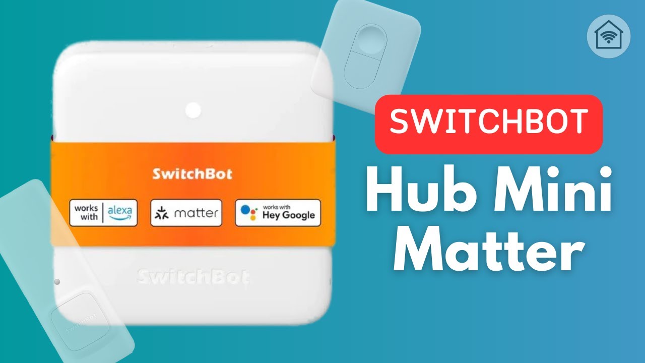 Hub Mini Matter SwitchBot et nouveautés