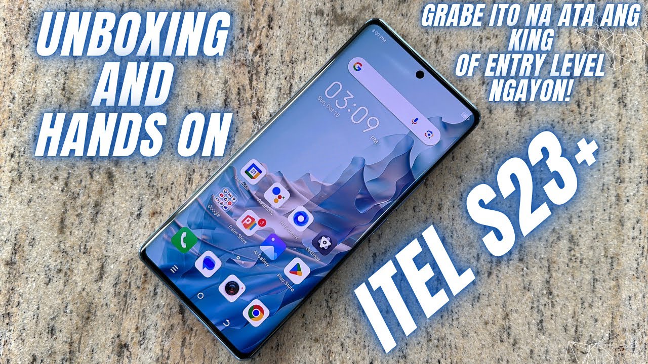 ITEL S23+ Unboxing and Hands-On - SOLID NAKA CURVE AMOLED DISPLAY NA SA ENTRY LEVEL SEGMENT!
