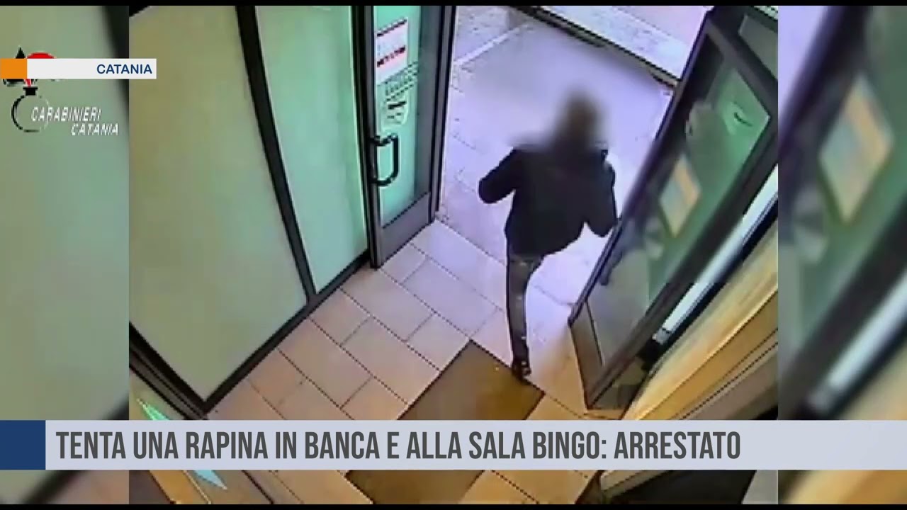 Catania. Tenta una rapina in banca e alla sala Bingo: arrestato