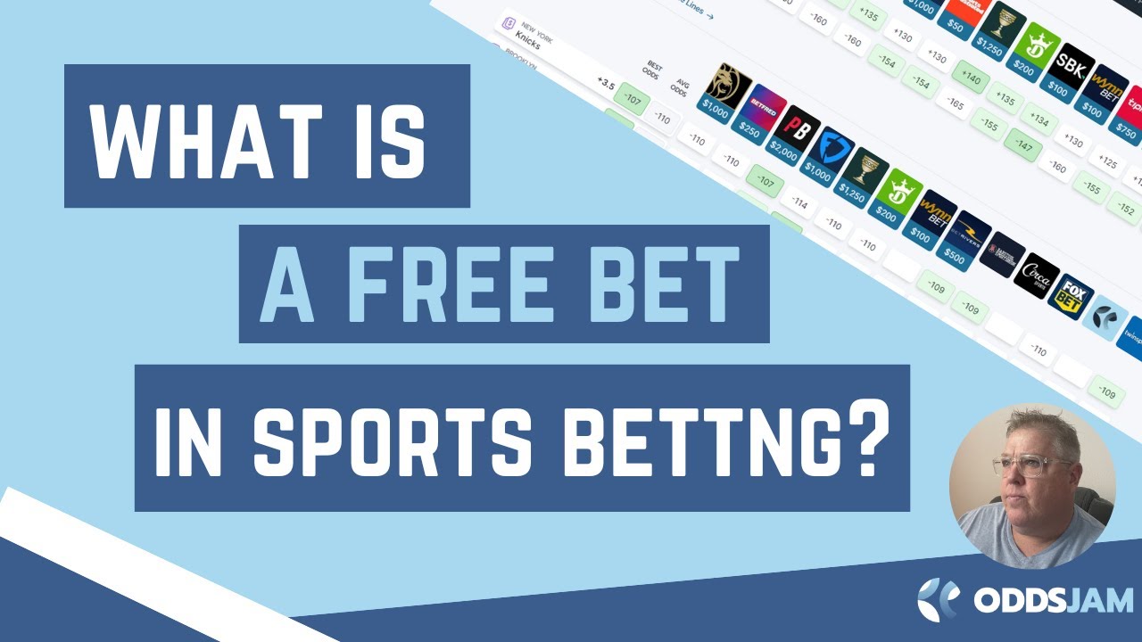 What Is A Free Bet? | Sports Betting Education