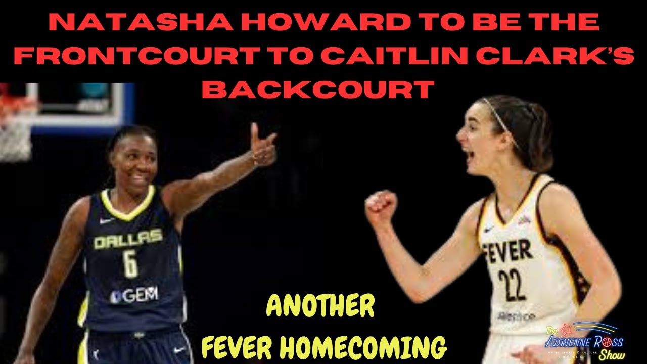 Latest FEVER HOMECOMING: Natasha Howard IS BACK in the Indiana Frontcourt