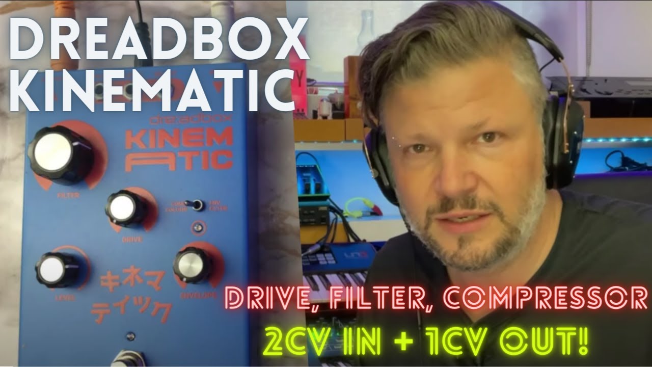 Testing out the @Dreadbox-synths Kinematic effect pedal -with CV & GATE!