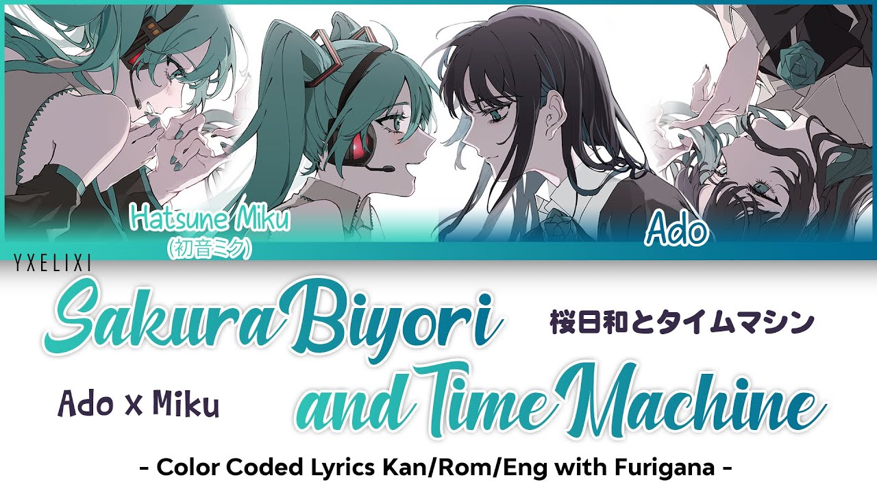 Sakura Biyori and Time Machine Lyrics Color Coded Furigana | Ado with Miku | 桜日和とタイムマシン 歌詞 パート分け