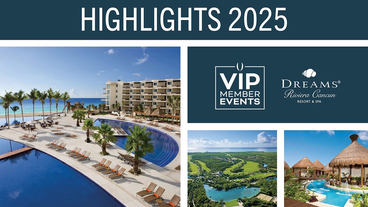 Highlights of the 2025 UVC VIP Event at Dreams Riviera Cancun