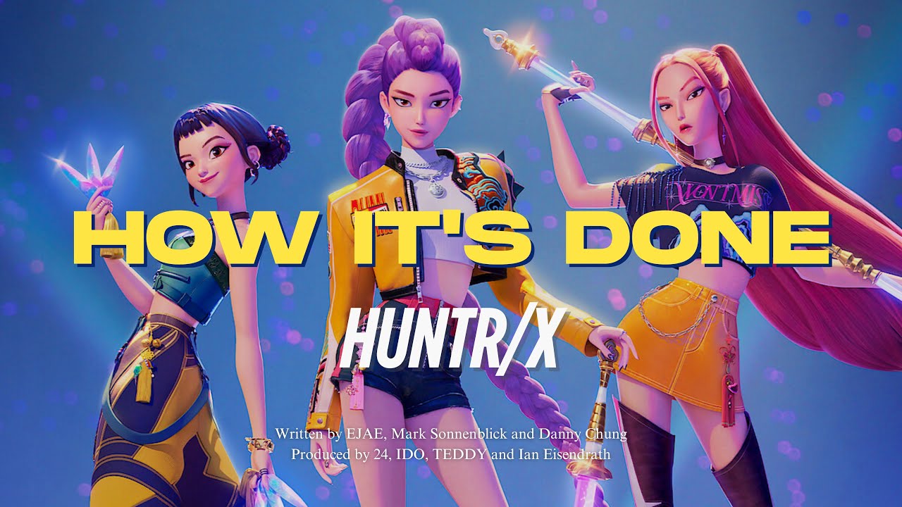 【認聲中字】HUNTR/X 'How It's Done' |《KPop Demon Hunters (Kpop 獵魔女團）》
