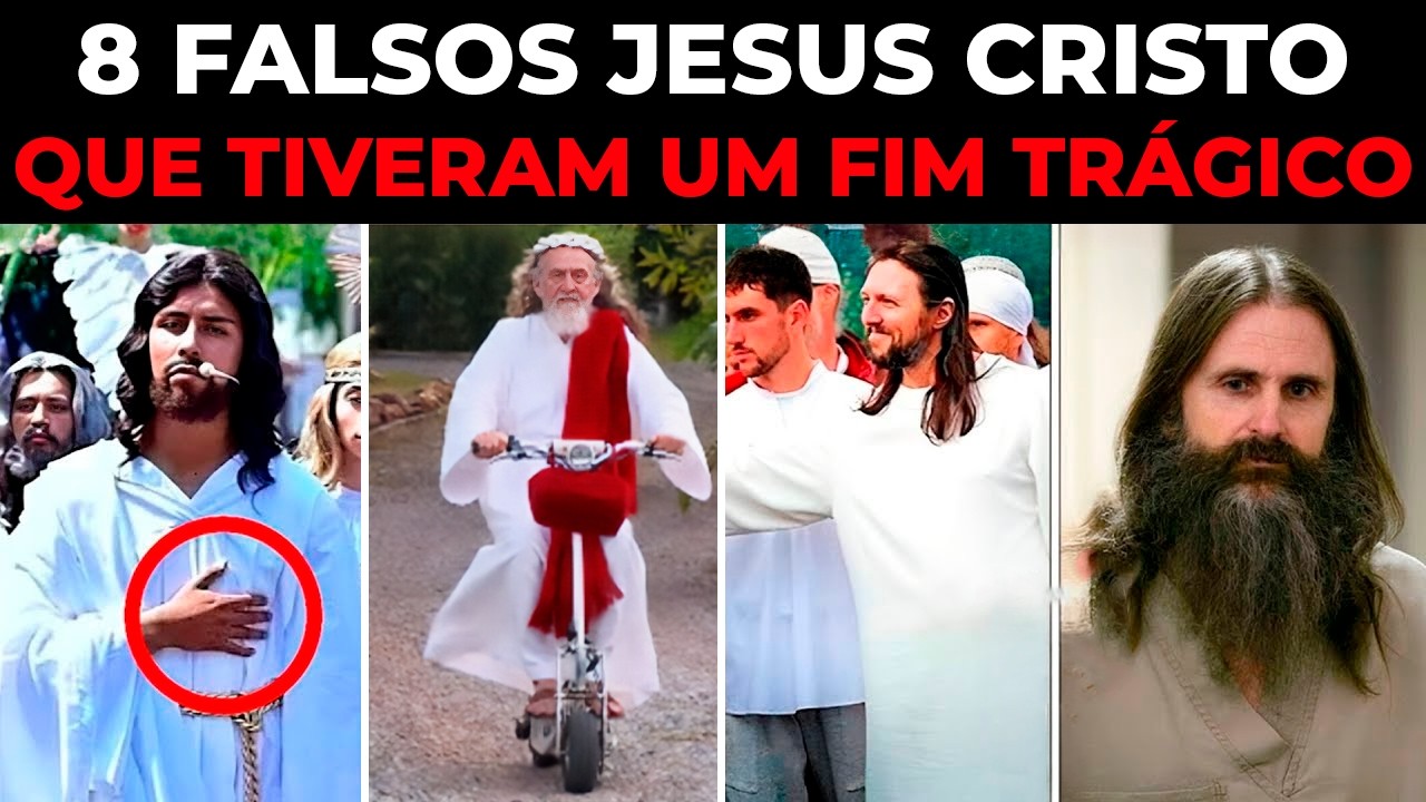 8 FALSOS JESUS CRISTOS QUE TIVERAM UM FINAL TRAGICO