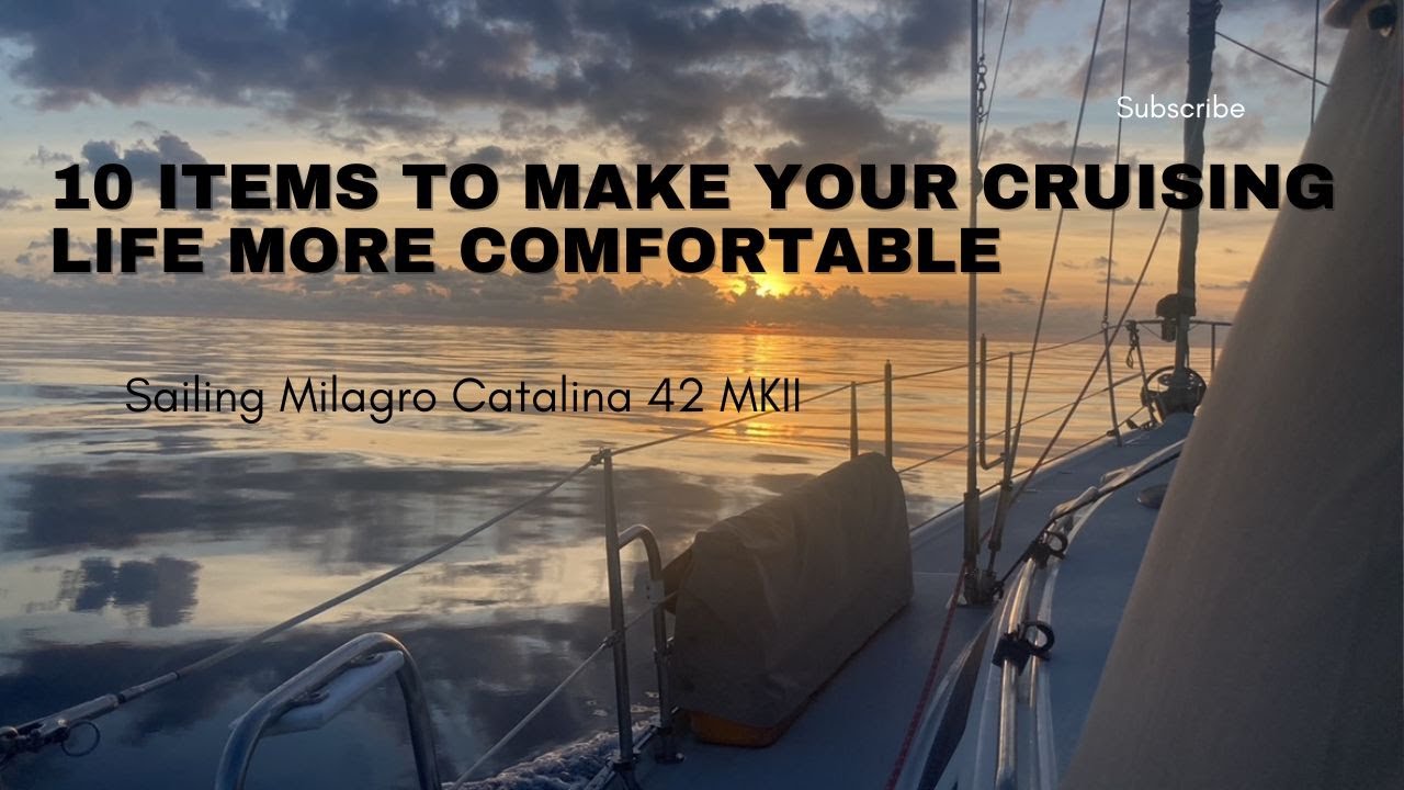 10 Items to make your cruising life easier.