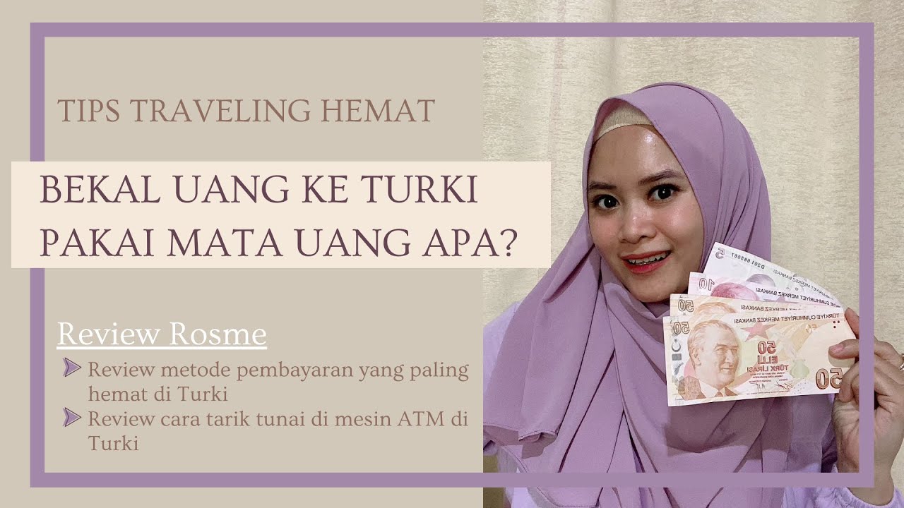 Bekal Uang ke Turki Pakai Mata Uang Apa? Tips Liburan Hemat ke Turki