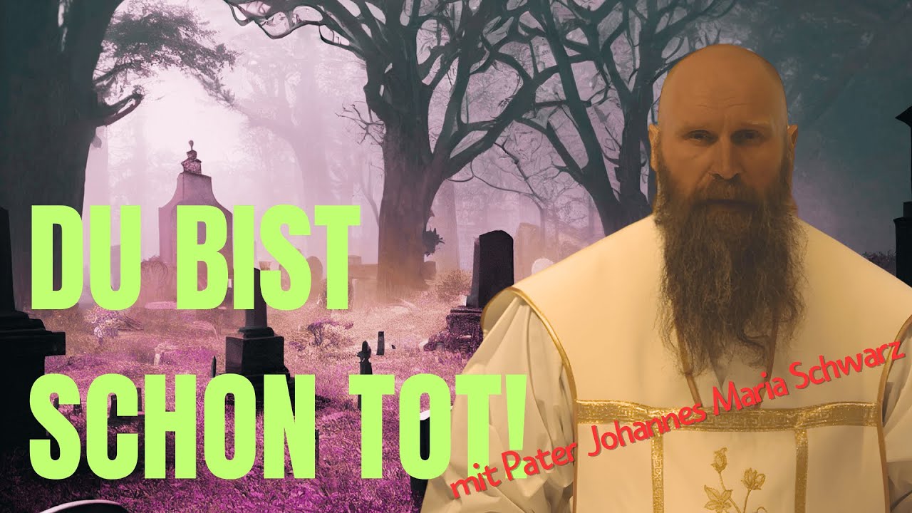 Pater Johannes Maria Schwarz: Du bist schon tot: Was deine Taufe wirklich bedeutet (Taufe des Herrn)