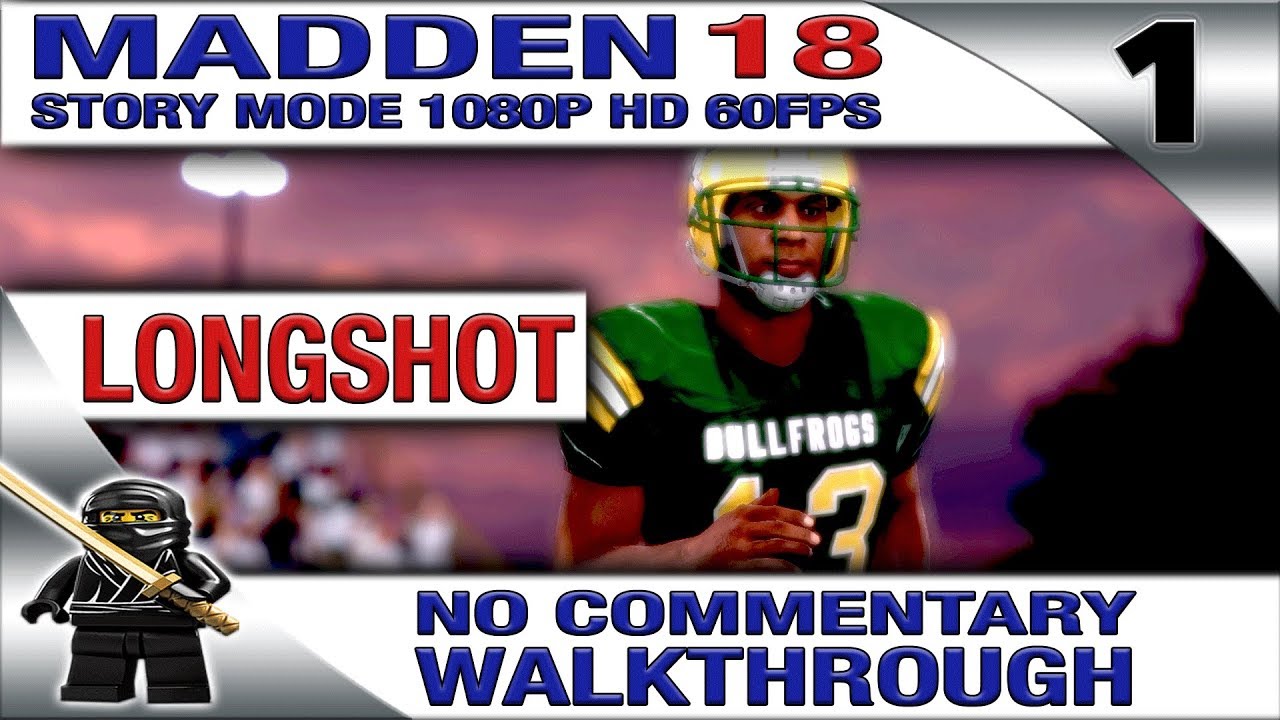 MADDEN 18 Longshot Gameplay Walkthrough - No Commentary - Part 1 [1080P 60fps]