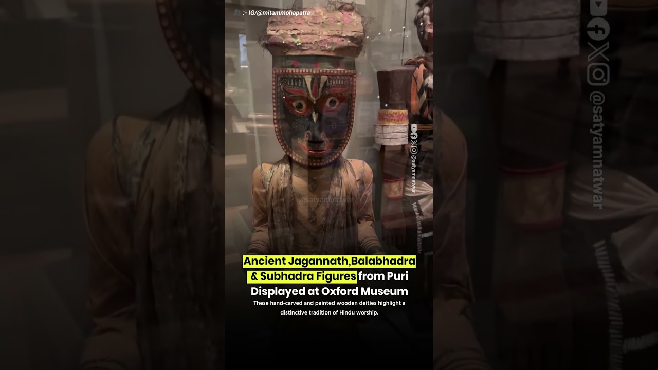 Rare Jagannath Idols from Puri Temple Displayed in Oxford Museum   India’s Spiritual Legacy
