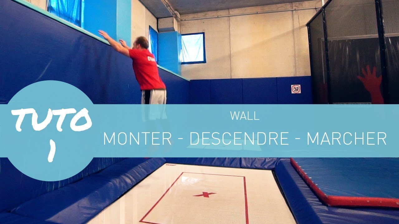 Tuto Wall 1   Decendre monter marcher