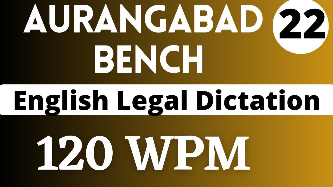 Aurangabad Bench🔴 English Legal 120 WPM Dictation || 