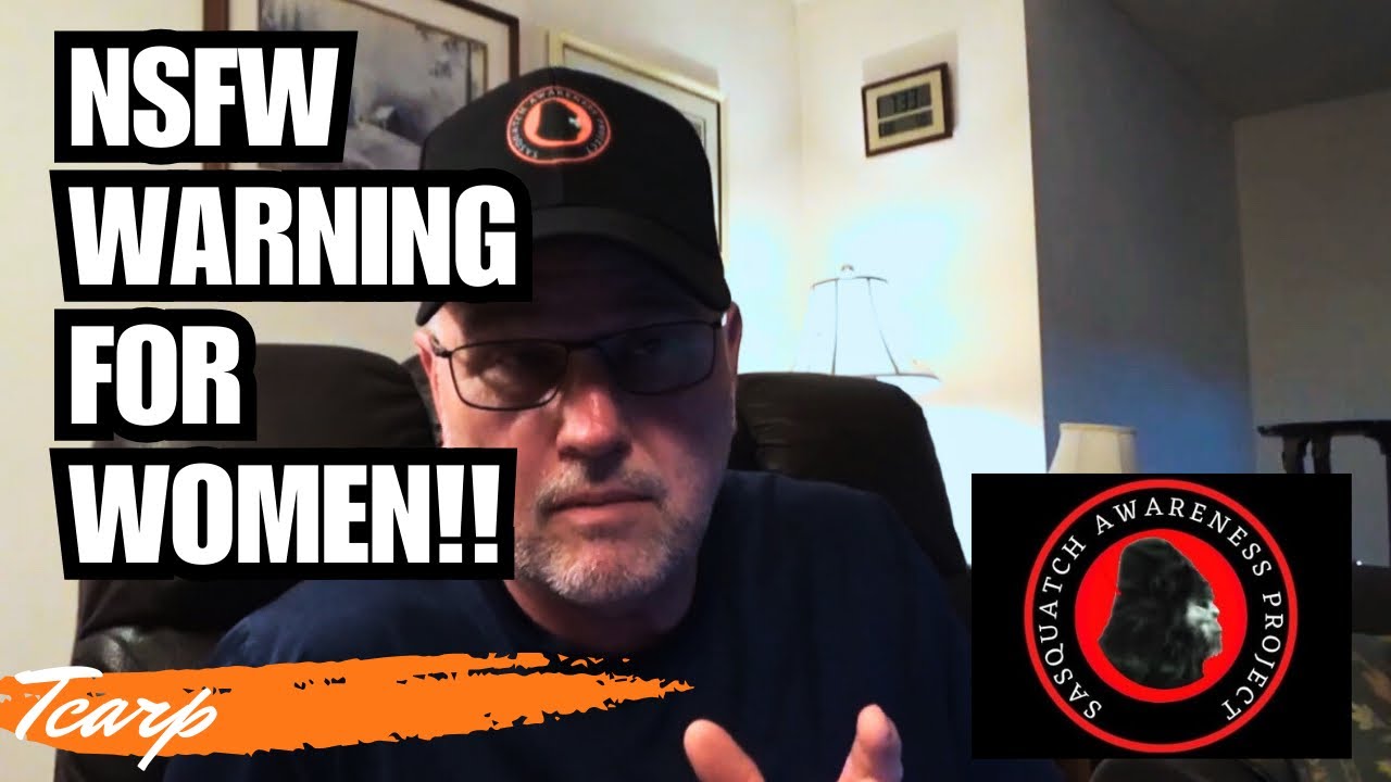 Warning For Women About Bigfoot / Sasquatch | Sasquatch Awareness Project