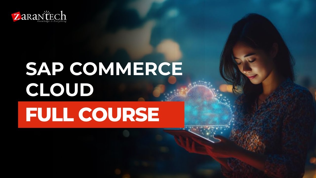 SAP Commerce Cloud Full Course | ZaranTech
