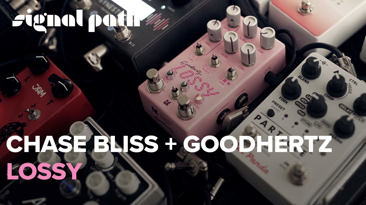 My First 22 Minutes With the Chase Bliss x Goodhertz Lossy | Ambient Exploration | Signal Path