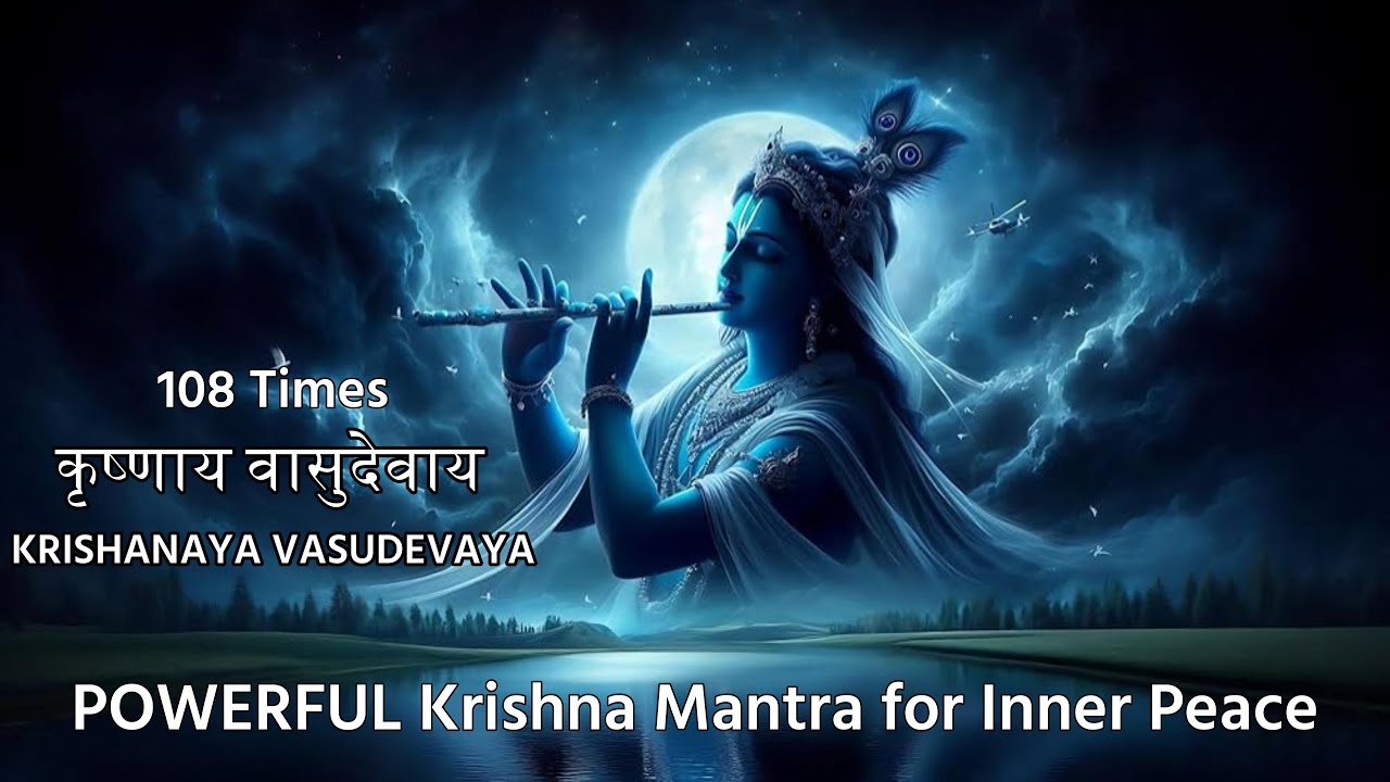 KRISHANAYA VASUDEVAYA 108 Times | POWERFUL Krishna Mantra for Inner Peace | Listen for a Sound Sleep