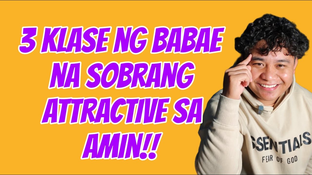 ⏺️3 KLASE NG BABAENG SOBRANG ATTRACTIVE SA AMING MGA LALAKI // KUYA MAEL